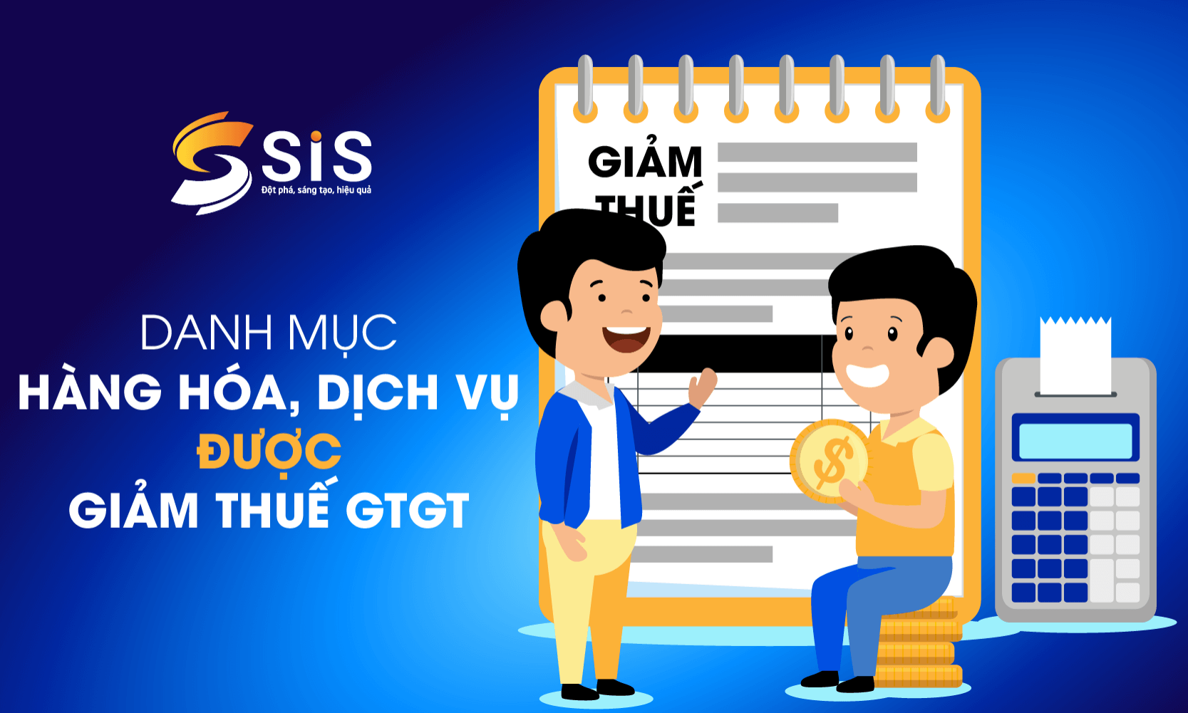 DANH MỤC HÀNG HÓA, DỊCH VỤ ĐƯỢC GIẢM THUẾ GIÁ TRỊ GIA TĂNG
